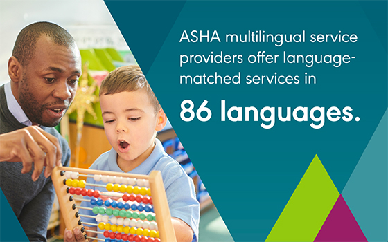 ASHA multilingual service providers offer language-matched services in 86 languages.