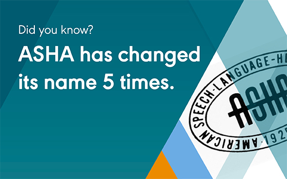 Did you know? ASHA has changed its name 5 times.