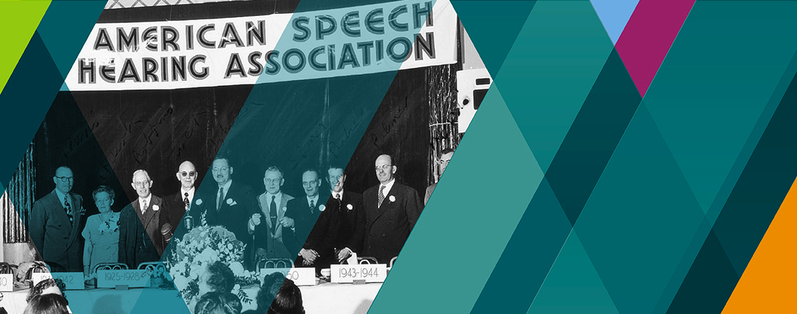 Ten former ASHA presidents on stage at the Silver Anniversary banquet in Columbus, OH, 1950, under an ASHA banner.